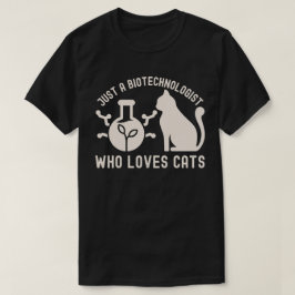 Bara en biotekniker som älskar katter t shirt