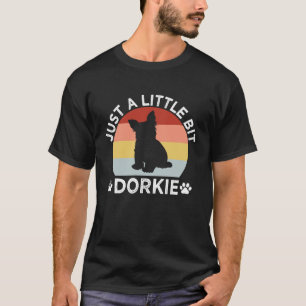 Bara en bit Dorkie Funny Yorkshire Terrier H T Shirt