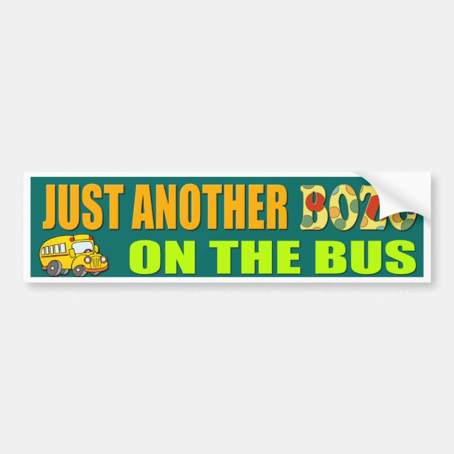 Bara en Bozo på Buss Bumper Sticker Bildekal (Framsidan)