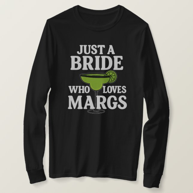 Bara en brud som älskar Margs  T Shirt (Design framsida)
