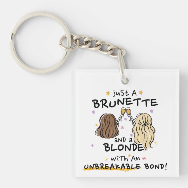 Bara en brunett och en blond Keychain (Framsidan)