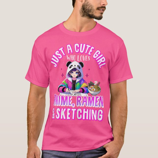 Bara en cute-flicka som Kärlek Anime Ramen Sketchi T Shirt (Framsida)