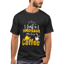 Bara En Dinosaur Som Älskar Kaffe – Rolig Dinosaur