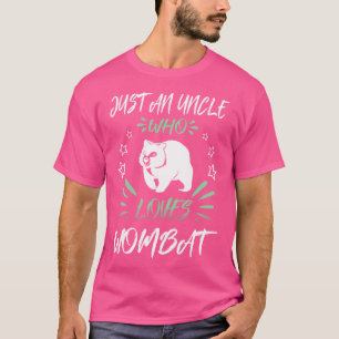 Bara en farbror som Kärlek Wombat T Shirt