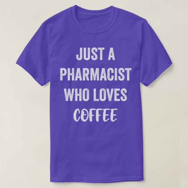 Bara en farmaceut som Kärlekar kaffe T Shirt (Design framsida)
