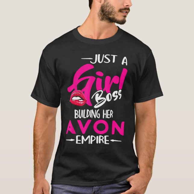 Bara en flicka Chef som Bygger sitt Avon Empire T Shirt (Framsida)