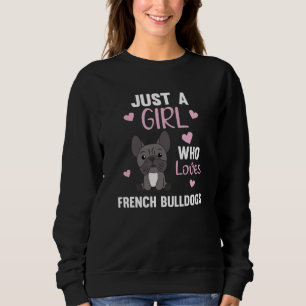 Bara en flicka i Fransken Bulldog Kärlek Kawaii T Shirt
