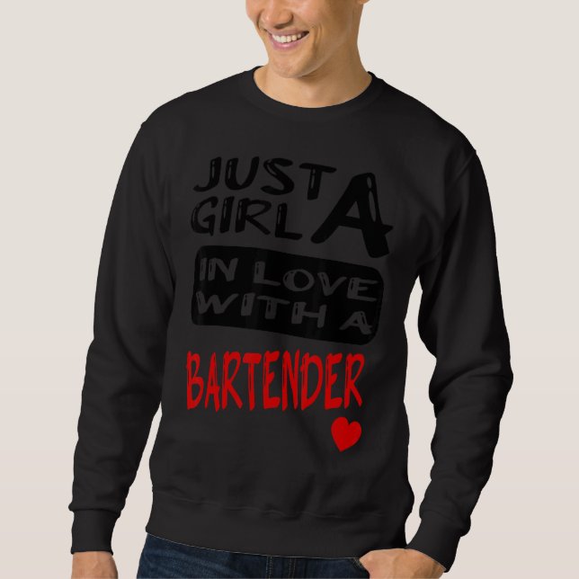Bara en flicka i Kärlek med Bartender 1 Lång Ärmad Tröja (Framsida)