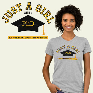 Bara en flicka med en doktorsexamen T-Shirt