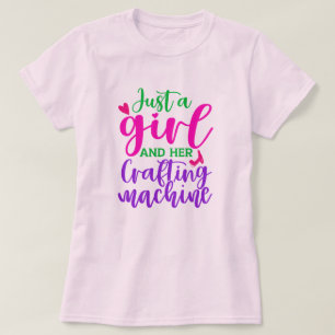Bara en flicka och hennes Maskin-kvinnor T Shirt