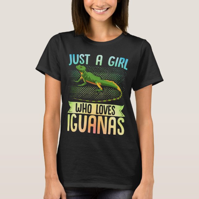Bara en flicka som älskar Iguanas Reptiles T Shirt (Framsida)
