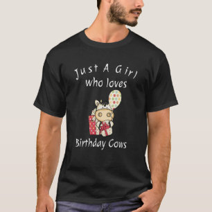 Bara en flicka som födelsedag i Kärlek får en bosk T Shirt