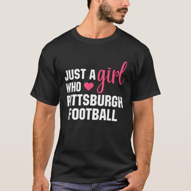 Bara en flicka som fotboll i Kärlek Pittsburgh T Shirt (Framsida)