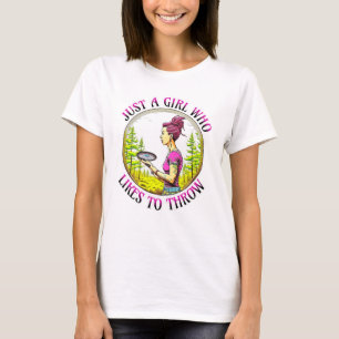 Bara en flicka som gillar att kasta Disk Golf T Shirt