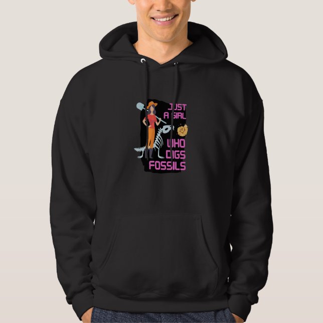 Bara en flicka som Gräver Fossils Paleontology Fos Hoodie (Framsida)