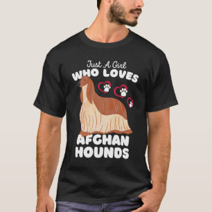 Bara en flicka som Kärlek Afghan Hounds Cute Afgha T Shirt