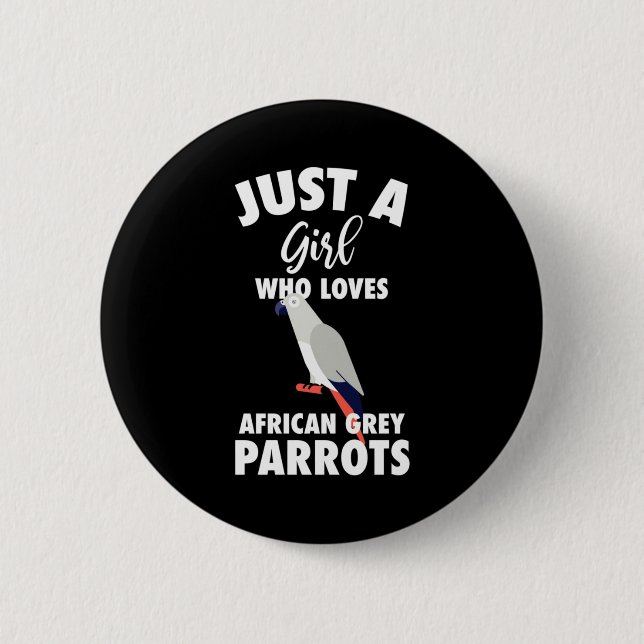 Bara en flicka som Kärlek African Grått Parrot Knapp (Framsida)