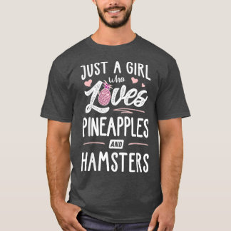 Bara en flicka som Kärlek ananas och Hamsters T Shirt