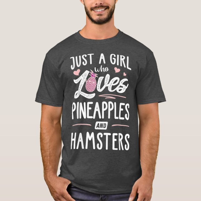 Bara en flicka som Kärlek ananas och Hamsters T Shirt (Framsida)