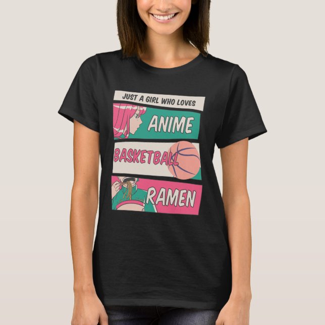 Bara en flicka som Kärlek Anime Basketball Ramen K T Shirt (Framsida)
