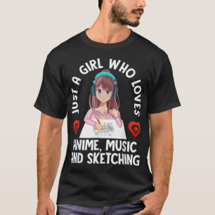 Bara en flicka som Kärlek anime Music och sketchar T Shirt