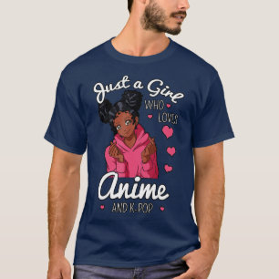Bara en flicka som Kärlek Anime och KPop African A T Shirt