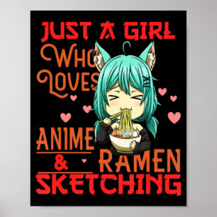 Bara en flicka som Kärlek Anime och Ramen Sketchin Poster