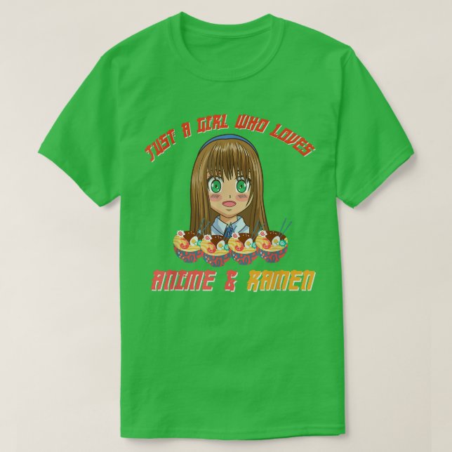 Bara en flicka som kärlek Anime och Ramen Student  T Shirt (Design framsida)