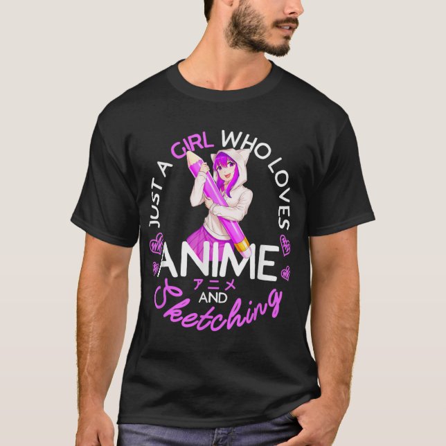 Bara en flicka som Kärlek Anime och Sketching Anim T Shirt (Framsida)
