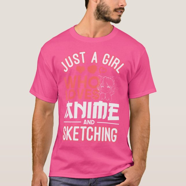 Bara en flicka som Kärlek Anime och Sketching Mang T Shirt (Framsida)