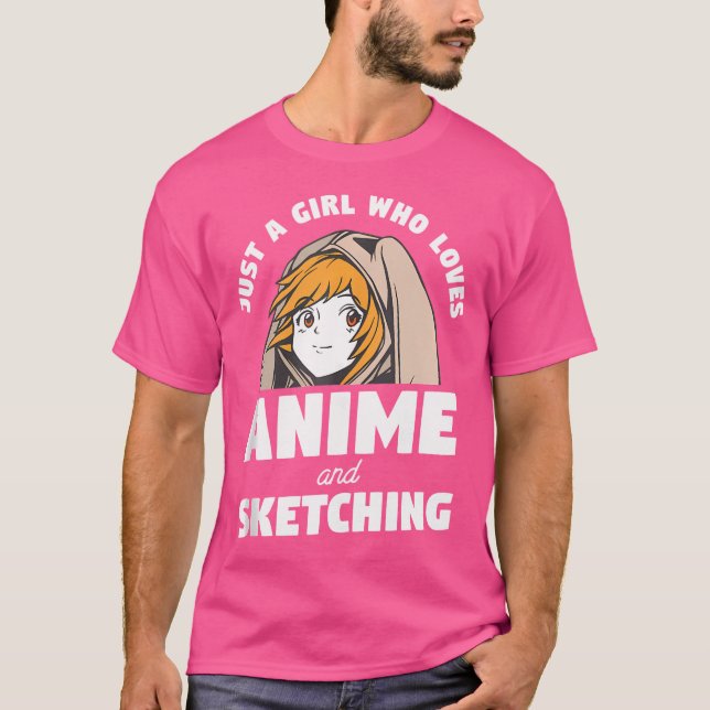 Bara en flicka som Kärlek Anime och Sketching Otak T Shirt (Framsida)