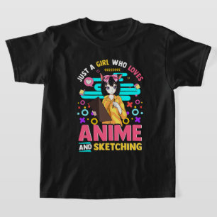 Bara en flicka som Kärlek Anime och Sketching T-S T Shirt