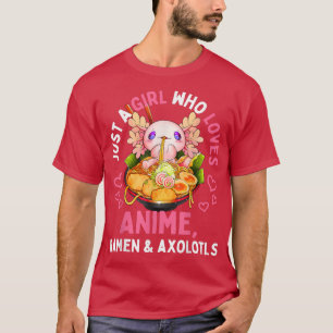 Bara en flicka som Kärlek Anime Ramen och Aolotls T Shirt