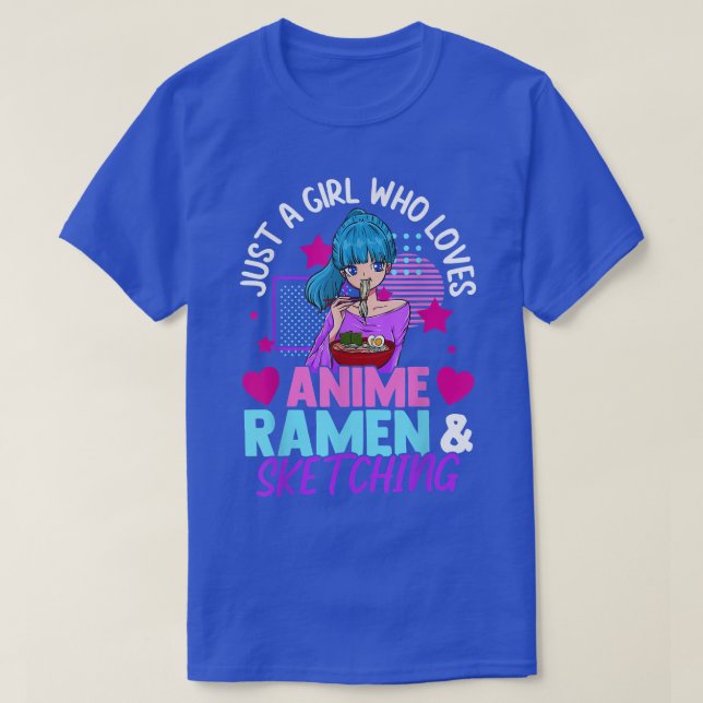Bara en flicka som Kärlek Anime Ramen och Sketchin T Shirt (Design framsida)