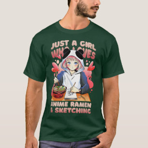 Bara en flicka som Kärlek Anime Ramen och Sketchin T Shirt
