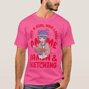 Bara en flicka som Kärlek Anime Ramen och Sketchin T Shirt