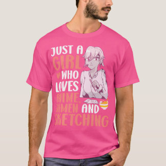Bara en flicka som Kärlek anime Ramen och Sketchin T Shirt