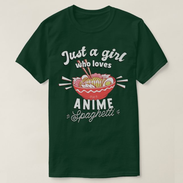 Bara en flicka som Kärlek Anime Spaghetti - Ot T Shirt (Design framsida)