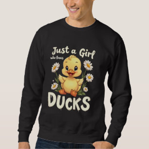Bara en flicka som kärlek ankor Cute Anka Älskare Lång Ärmad Tröja