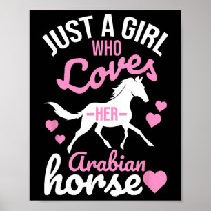 Bara en flicka som Kärlek Arabian Horse Funny Eque Poster