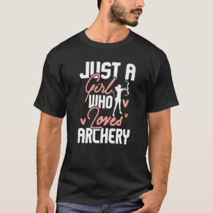 Bara en flicka som Kärlek Archer Bowhunting B T Shirt