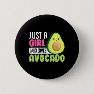 Bara en flicka som Kärlek Avocado Funny Healthy Fo Knapp