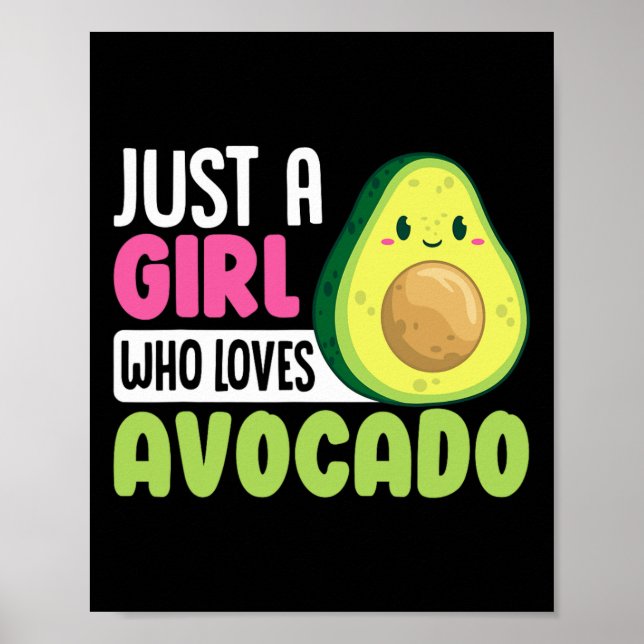 Bara en flicka som Kärlek Avocado Funny Healthy Fo Poster (Framsidan)