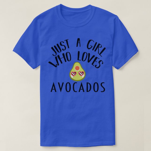 Bara en flicka som Kärlek Avocados Funny citerar A T Shirt (Design framsida)
