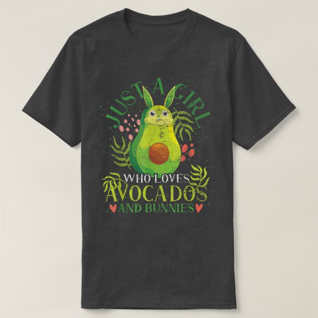 Bara en flicka som Kärlek Avocados och Bunnies Rab T Shirt (Design framsida)