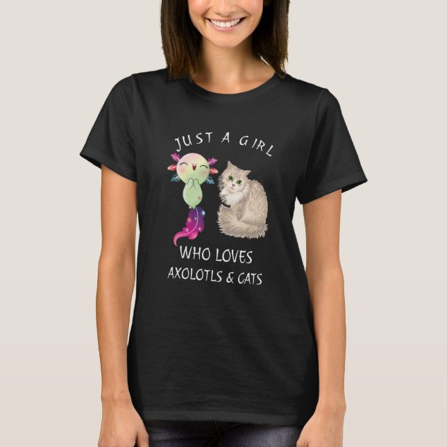 Bara en flicka som Kärlek Axolotls & Cats Cute Axo T Shirt (Framsida)
