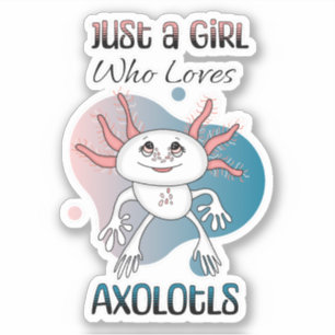 Bara en flicka som Kärlek Axolotls Klistermärken