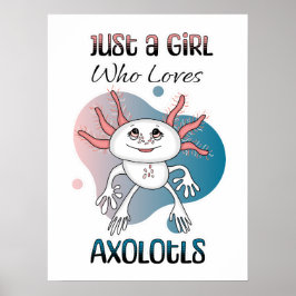 Bara en flicka som Kärlek Axolotls Poster
