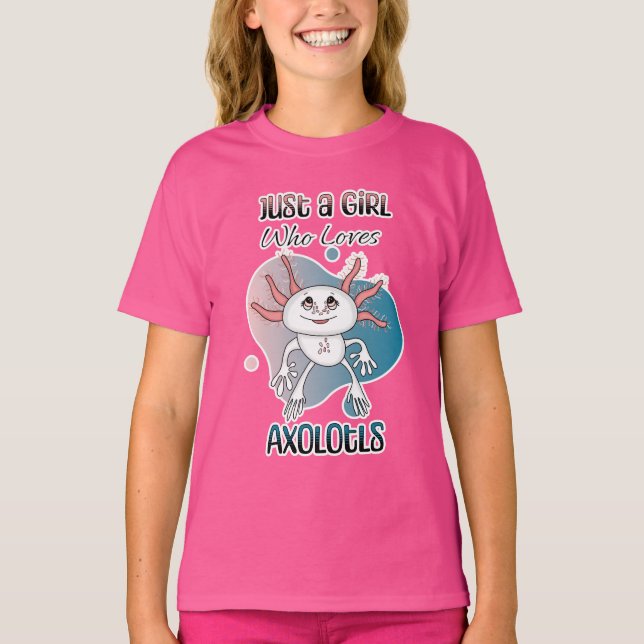Bara en flicka som Kärlek Axolotls T Shirt (Framsida)