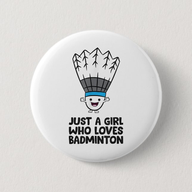 Bara en flicka som Kärlek Badminton Knapp (Framsida)